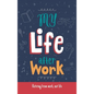 My Life After Work: Retiring from work, not life. - Hardcover