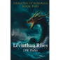 Leviathan Rises: Dragons of Romania - Book 2 - Paperback