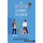 The American Roommate Experiment - Paperback
