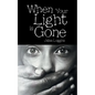 When Your Light Is Gone - Paperback