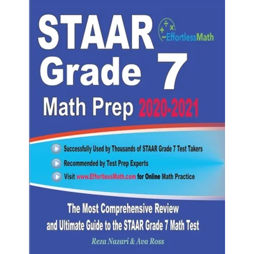 STAAR Grade 7 Math Prep 2020-2021: The Most Comprehensive Review and Ultimate Guide to the STAAR Grade 7 Math Test - Paperback