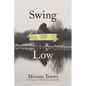 Swing Low: A Life - Paperback