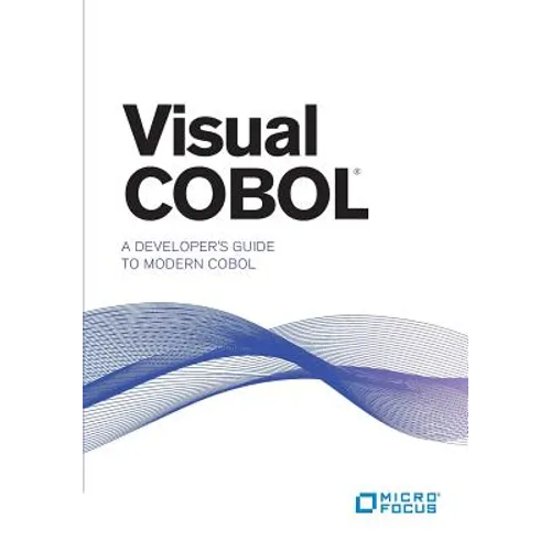Visual COBOL: A Developer's Guide to Modern COBOL - Paperback