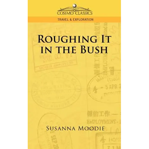 Roughing It in the Bush - Paperback