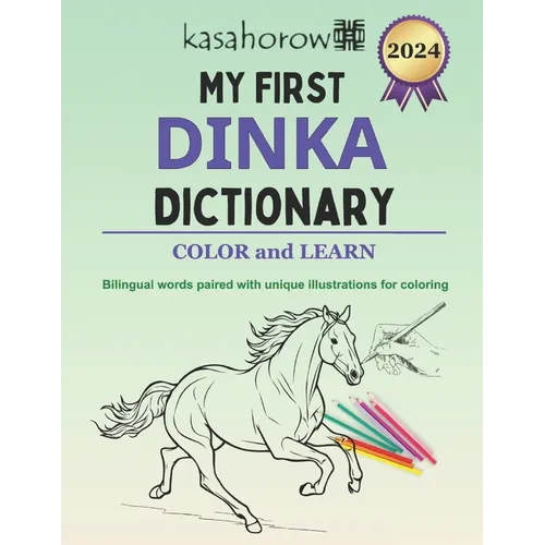 My First Dinka Dictionary: Colour and Learn - Paperback
