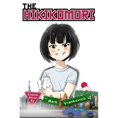 The Hikikomori: The Girl Who Couldn't Go Outside - Paperback