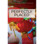 Perfectly Placed - Paperback