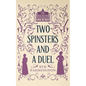 Two Spinsters and a Duel - Paperback