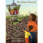 Ma, Where's Mommy? - Paperback
