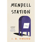 Mendell Station - Hardcover
