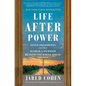 Life After Power: Seven Presidents and Their Search for Purpose Beyond the White House - Paperback