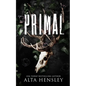 Primal: A Dark Billionaire Why Choose Romance - Paperback