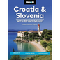 Moon Croatia & Slovenia: With Montenegro: Beaches & Waterfalls, Coastal Drives, Castles & Ruins - Paperback