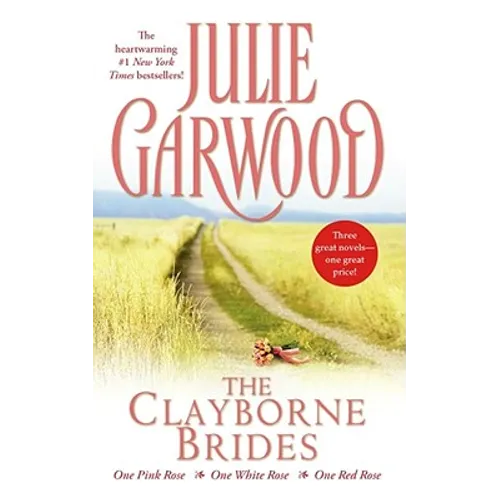 The Clayborne Brides: One Pink Rose, One White Rose, One Red Rose - Paperback