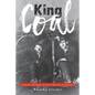 King Coal: A Social History of Coal Mining in Alberta - Paperback