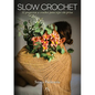 Slow Crochet - Paperback