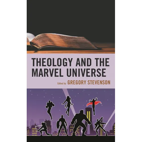 Theology and the Marvel Universe - Paperback