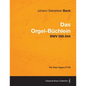 Das Orgel-Buchlein - Bwv 599-644 - For Solo Organ (1715) - Paperback