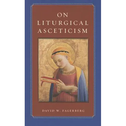 On Liturgical Asceticism - Paperback