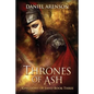 Thrones of Ash: Kingdoms of Sand Book 3 - Paperback