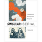 Singular & Serial: Contemporary Monotype and Monoprint - Hardcover