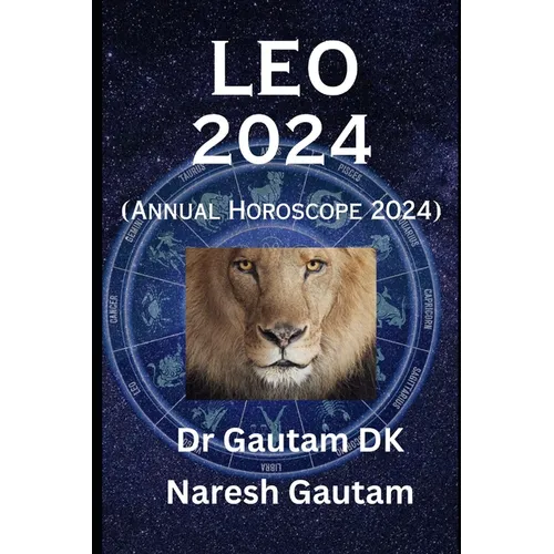 Leo 2024: Annual Horoscope 2024 - Paperback