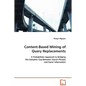 Content-Based Mining of Query Replacements - Paperback