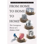 From Home to Home to Home: The Courageous Rescue of a Hidden Child - Paperback