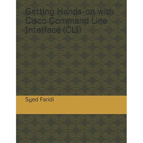 Getting Hands-on with Cisco Command Line Interface (CLI) - Paperback