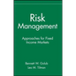 Risk Management: Approaches for Fixed Income Markets - Hardcover