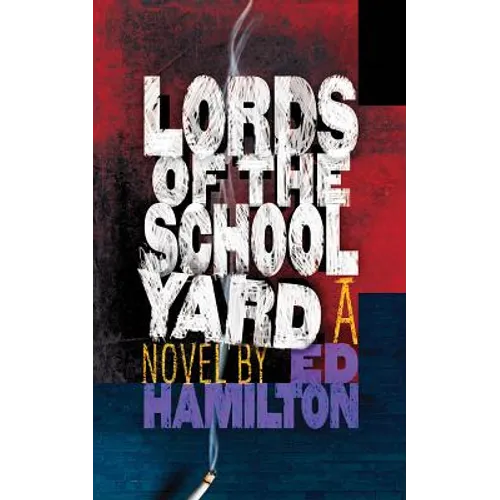 Lords of the Schoolyard - Paperback
