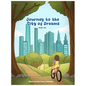 Journey to the City of Dreams - Hardcover