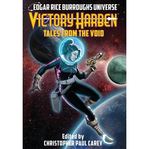 Victory Harben: Tales from the Void (Edgar Rice Burroughs Universe) - Hardcover