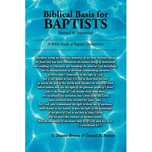 Biblical Basis for Baptists - Paperback