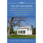 The Tie That Binds: Rehoboth Methodist Church and 300 Years of Worship Along the South Shore of the Albemarle Sound - Paperback