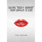 Saving Rocky Horror - From Orphan to Icon - Paperback