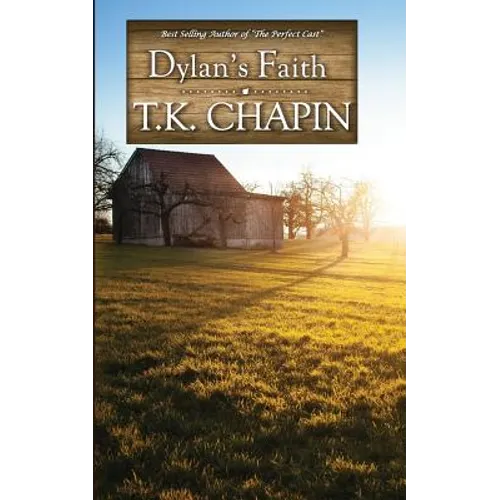 Dylan's Faith: A Christian Fiction Novel - Paperback