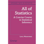 All of Statistics: A Concise Course in Statistical Inference - Hardcover