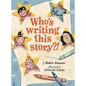 Who's Writing This Story? - Hardcover