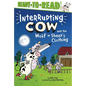 Interrupting Cow and the Wolf in Sheep's Clothing: Ready-To-Read Level 2 - Hardcover