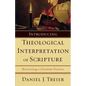 Introducing Theological Interpretation of Scripture: Recovering a Christian Practice - Paperback