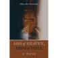 Loss of Heaven, Pains of Hell - Paperback