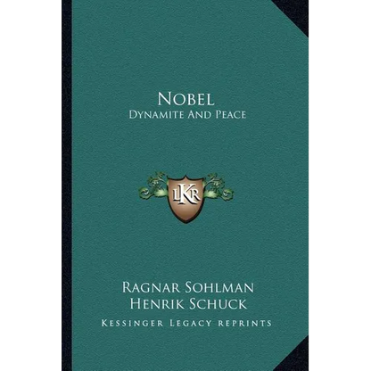Nobel: Dynamite And Peace - Paperback