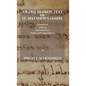 An Old Hebrew Text of St. Matthew's Gospel: Translated and with an Introduction Notes and Appendices - Hardcover