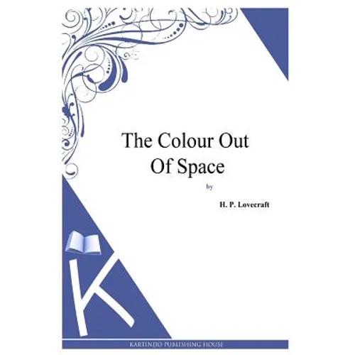 The Colour Out Of Space - Paperback