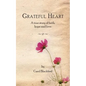 Grateful Heart: A true story of faith, hope and love - Paperback