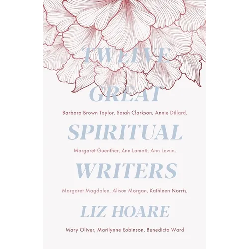 Twelve Great Spiritual Writers - Paperback