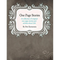 One Page Stories: A collection of Original One Page Stories and Articles About Life - Paperback