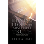 Shining Light on Absolute Truth: The Word is like unto a double edged Sword. - Hardcover