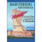 Bass Fishing Minnesota: How and where to catch largemouth and smallmouth bass in Minnesota - Paperback